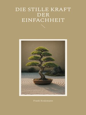 cover image of Die stille Kraft der Einfachheit
